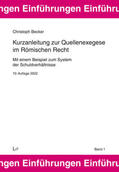 Becker |  Kurzanleitung zur Quellenexegese im Römischen Recht | Buch |  Sack Fachmedien