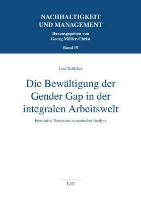 Schleker | Die Bewältigung der Gender Gap in der integralen Arbeitswelt | Buch | 978-3-643-15195-7 | sack.de