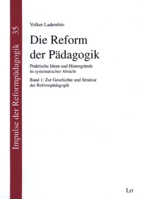 Ladenthin |  Die Reform der Pädagogik | Buch |  Sack Fachmedien
