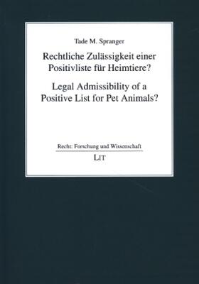 Spranger | Rechtliche Zulässigkeit einer Positivliste für Heimtiere? | Buch | 978-3-643-15412-5 | sack.de