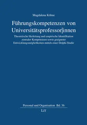 Köhne |  Führungskompetenzen von Universitätsprofessor|innen | Buch |  Sack Fachmedien