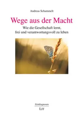 Schammelt |  Wege aus der Macht | Buch |  Sack Fachmedien