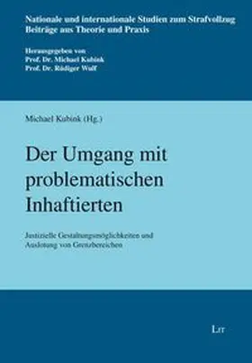 Kubink |  Der Umgang mit problematischen Inhaftierten | Buch |  Sack Fachmedien