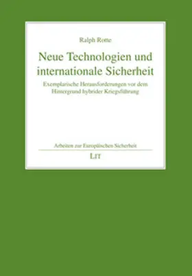 Rotte |  Neue Technologien und internationale Sicherheit | Buch |  Sack Fachmedien