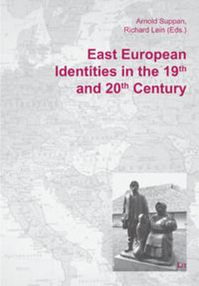 Suppan / Lein | East European Identities in the 19th and 20th Century | Buch | 978-3-643-50102-8 | sack.de