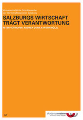 Voithofer / Dorr / Hölzl | Salzburgs Wirtschaft trägt Verantwortung | Buch | 978-3-643-50104-2 | sack.de
