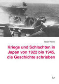 Pöcher |  Kriege und Schlachten in Japan von 1922 bis 1945, die Geschichte schrieben | Buch |  Sack Fachmedien