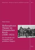 Puchner |  Puchner, W: Hellenophones Theater im Osmanischen Reich | Buch |  Sack Fachmedien