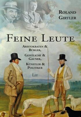 Girtler |  Feine Leute | Buch |  Sack Fachmedien