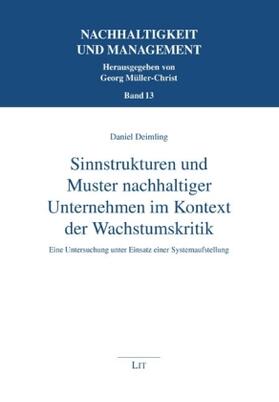 Deimling / Müller-Christ |  Sinnstrukturen und Muster nachhaltiger Unternehmen im Kontext der Wachstumskritik | Buch |  Sack Fachmedien