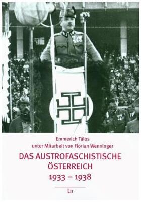 Tálos / Wenninger |  Das austrofaschistische Österreich 1933-1938 | Buch |  Sack Fachmedien