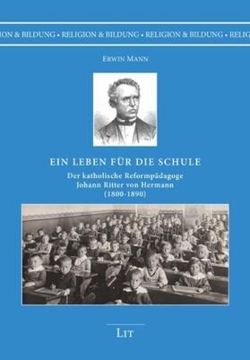 Mann |  Ein Leben für die Schule | Buch |  Sack Fachmedien