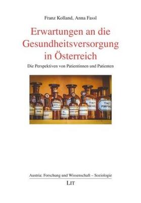 Kolland / Fassl | Erwartungen an die Gesundheitsversorgung in Österreich | Buch | 978-3-643-50928-4 | sack.de