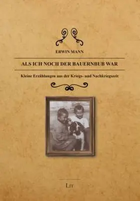 Mann |  Als ich noch der Bauernbub war | Buch |  Sack Fachmedien