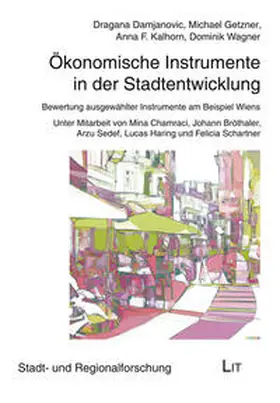 Damjanovic / Getzner / Kalhorn |  Ökonomische Instrumente in der Stadtentwicklung | Buch |  Sack Fachmedien