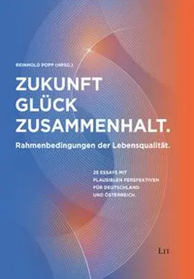 Popp |  Zukunft - Glück - Zusammenhalt | Buch |  Sack Fachmedien