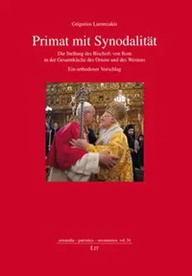 Larentzakis |  Primat mit Synodalität | Buch |  Sack Fachmedien