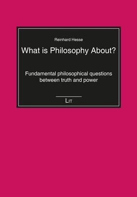 Hesse | What is Philosophy About? | Buch | 978-3-643-80221-7 | sack.de