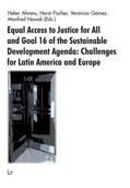 Ahrens / Fischer / Gómez |  Equal Access to Justice for All and Goal 16 | Buch |  Sack Fachmedien