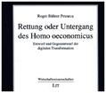 Bührer Petrarca |  Bührer Petrarca, R: Rettung oder Untergang des Homo oeconomi | Buch |  Sack Fachmedien