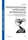 Rösch |  Kompetenzorientierung im Philosophie- und Ethikunterricht | Buch |  Sack Fachmedien
