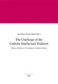 Ehret / Möde |  The Challenge of the Catholic Intellectual Tradition | Buch |  Sack Fachmedien