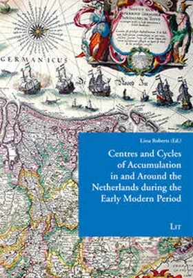 Roberts |  Centres and Cycles of Accumulation in and Around the Netherlands during the Early Modern Period | Buch |  Sack Fachmedien