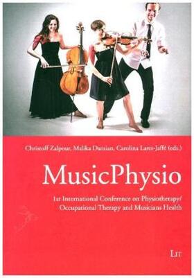 Zalpour / Damian / Lares-Jaffé |  MusicPhysio | Buch |  Sack Fachmedien