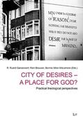 Ganzevoort / Brouwer / Miller-McLemore |  City of Desires - a Place for God? | Buch |  Sack Fachmedien