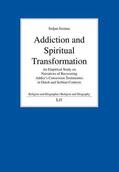 Sremac |  Addiction and Spiritual Transformation | Buch |  Sack Fachmedien