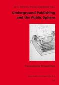 Behrends / Lindenberger |  Underground Publishing and the Public Sphere | Buch |  Sack Fachmedien