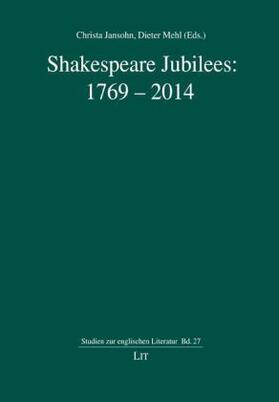 Jansohn / Mehl |  Shakespeare Jubilees: 1769-2014 | Buch |  Sack Fachmedien
