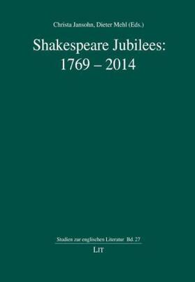 Jansohn / Mehl |  Shakespeare Jubilees: 1769-2014 | Buch |  Sack Fachmedien