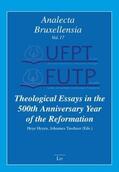 Taschner / Heyen |  Theological Essays in the 500th Anniversary Year of the Reformation | Buch |  Sack Fachmedien