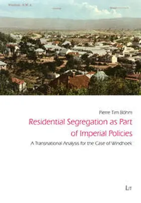Böhm |  Residential Segregation as Part of Imperial Policies | Buch |  Sack Fachmedien