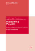Bataringaya / Jahnel / Jähnichen |  Overcoming Violence | Buch |  Sack Fachmedien