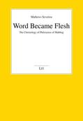 Severios |  Word Became Flesh | Buch |  Sack Fachmedien