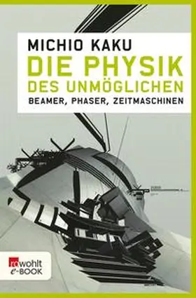 Kaku | Die Physik des Unmöglichen | E-Book | www.sack.de