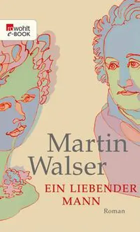 Walser |  Ein liebender Mann | eBook | Sack Fachmedien
