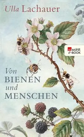 Lachauer |  Von Bienen und Menschen | eBook | Sack Fachmedien