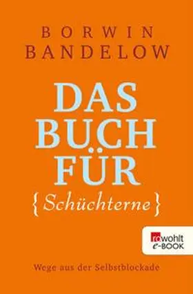 Bandelow |  Das Buch für Schüchterne | eBook | Sack Fachmedien
