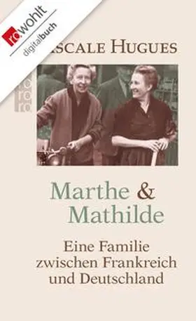 Hugues |  Marthe und Mathilde | eBook | Sack Fachmedien