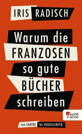 Radisch |  Warum die Franzosen so gute Bücher schreiben | eBook | Sack Fachmedien