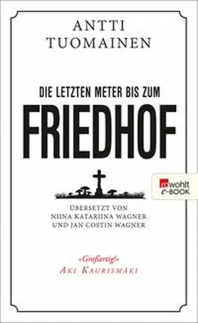 Tuomainen |  Die letzten Meter bis zum Friedhof | eBook | Sack Fachmedien