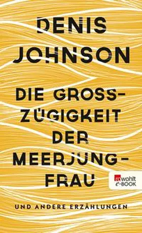 Johnson |  Die Großzügigkeit der Meerjungfrau | eBook | Sack Fachmedien