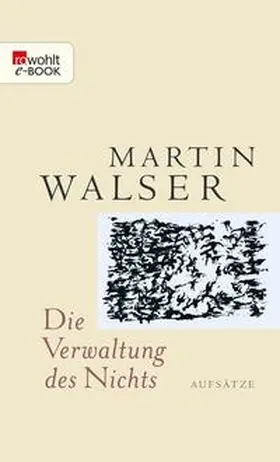 Walser |  Die Verwaltung des Nichts | eBook | Sack Fachmedien