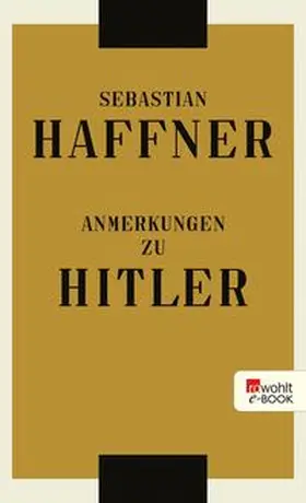 Haffner |  Anmerkungen zu Hitler | eBook | Sack Fachmedien