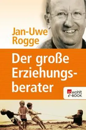 Rogge |  Der große Erziehungsberater | eBook | Sack Fachmedien