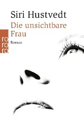 Hustvedt |  Die unsichtbare Frau | eBook | Sack Fachmedien