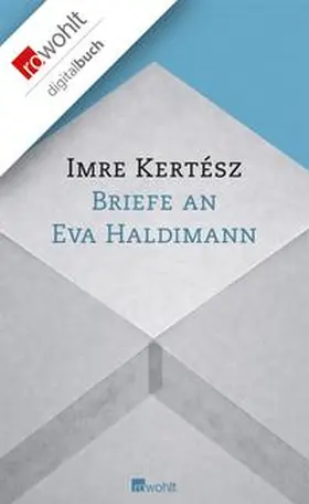 Kertész |  Briefe an Eva Haldimann | eBook | Sack Fachmedien